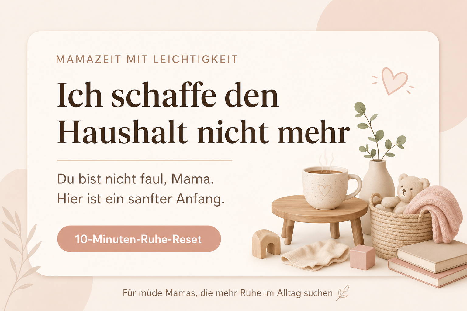 Ich schaffe den Haushalt nicht mehr – warum du nicht faul bist und was dir sofort hilft